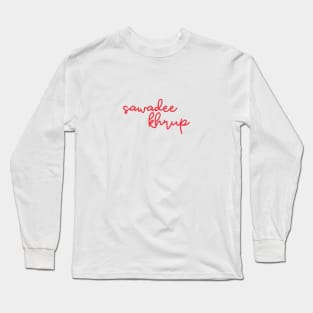 sawadee khrup - Thai red - Flag color Long Sleeve T-Shirt